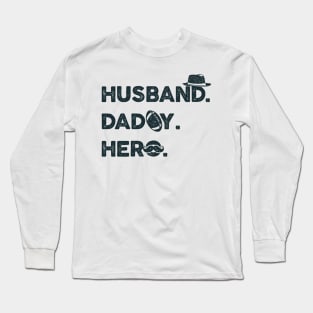 Husband Daddy Hero Gift - Father's Day Long Sleeve T-Shirt